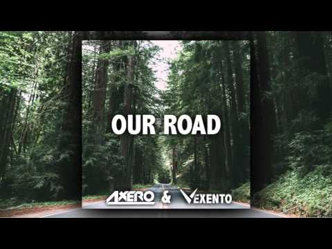 Axero & Vexento - Our Road