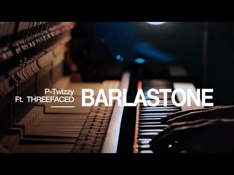 P-Twizzy -BARLASTONE ft (Threefaced)