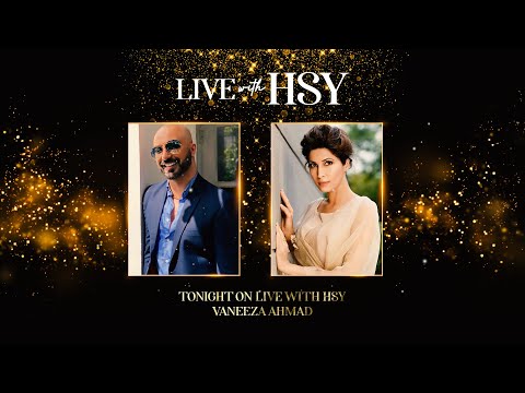 LIVE WITH HSY: VANEEZA AHMED