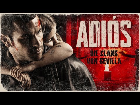 Trailer Adiós – Die Clans von Sevilla
