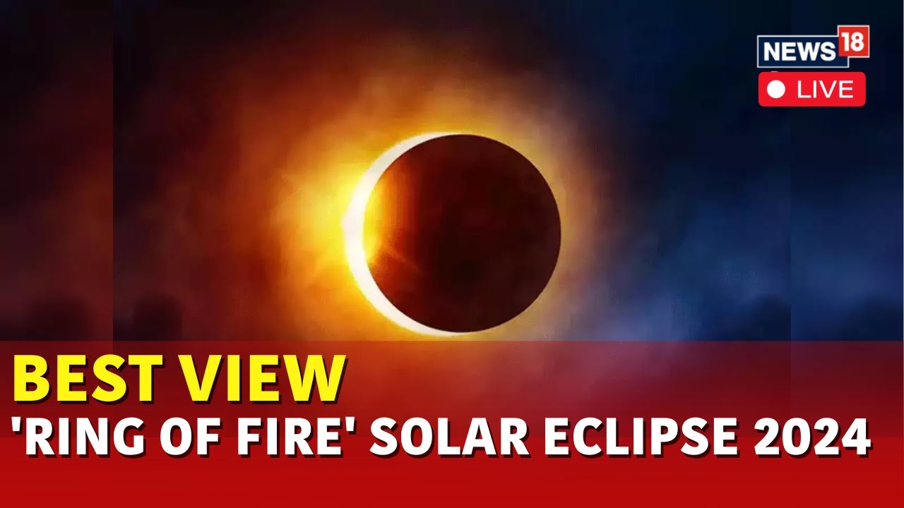 Solar Eclipse Live: Solar Eclipse 2024 To Form Rare 'Ring Of Fire' In USA Over South America | N18G