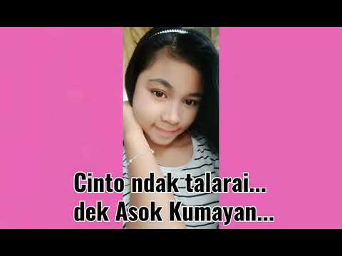 Cinto ndak talarai dek Asok Kumayan