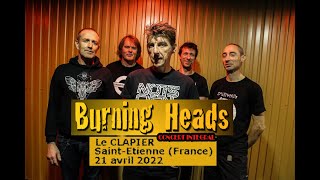 BURNING HEADS Live @Le Clapier - Saint-Étienne (France) - 21 avril 2022 - CONCERT INTÉGRAL ...