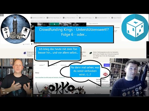 Crowdfunding Kings - Unterstützenswert!? - Der 'kompetente' Crowdfunding-Talk Brettspiele - Folge 6
