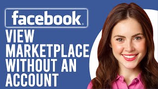 How to See Facebook Marketplace Without Account (How to Use Facebook Marketplace Without Facebook)