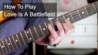 'Love Is A Battlefield' Pat Benatar Guitar Lesson
