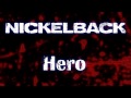 Nickelback - Hero HQ (Original) 