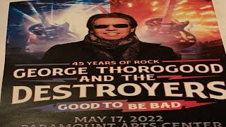 GEORGE THOROGOOD (Back in the USA) LIVE Paramount theater 5/17/22