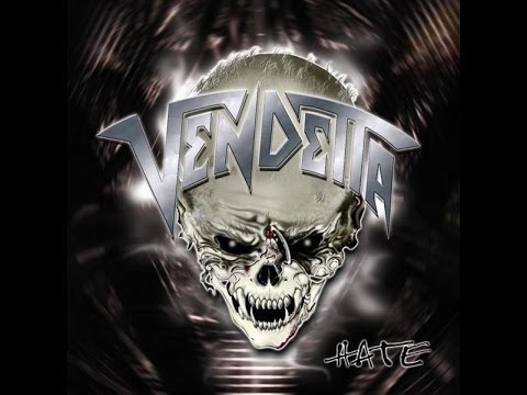 VENDETTA - Hate [Full Album] HQ