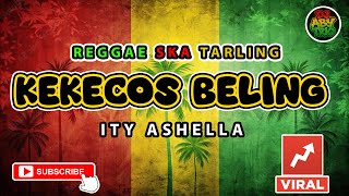 Download lagu Reggae SKA Tarling KEKECOS BELING - ITY ASHELLA | Cover Music Reggae SKA Tarling Version mp3 Download lagu Reggae SKA Tarling KEKECOS BELING - ITY ASHELLA | Cover Music Reggae SKA Tarling Version mp3