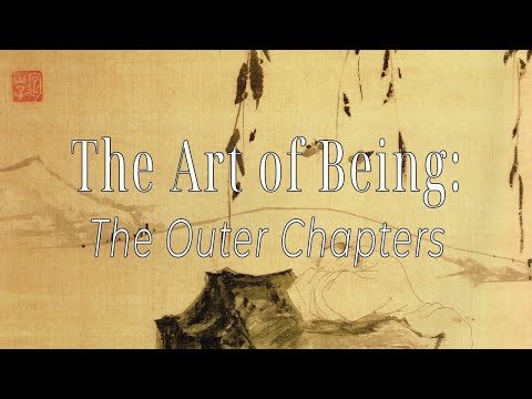 The Art of Being  Free and Easy Wandering   The Outer Chapters from the Zhuangzi