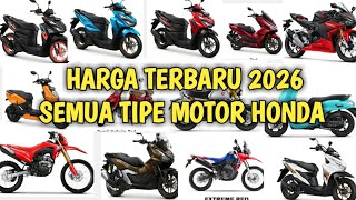 Download lagu HARGA MOTOR HONDA TERBARU 2026 BULAN JANUARI SEMUA TIPE mp3