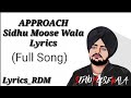 APPROACH Sidhu Moose Wala lyrics Latest Punjabi Songs 2020