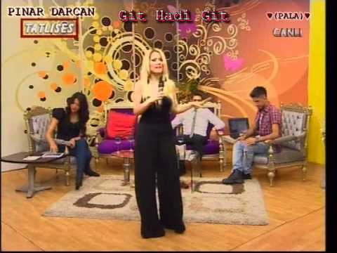 PINAR DARCAN Git Hadi Git..♥(PALA)♥..BY KÜRŞAD BAYRAKTAR.