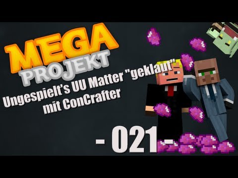 UNPLAYED UU-MATTER "STOLEN" WITH CONCRAFTER! MEGAPROJECT #21 [German] [HD]