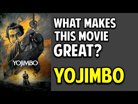Yojimbo -- What Makes This Movie Great? (Episode 40)