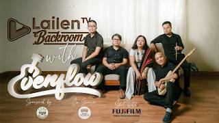 Download lagu EVENFLOW || LAILEN TV BACKROOM SESSIONS II Episode-5 mp3