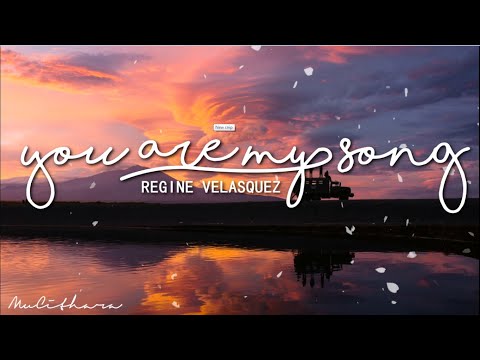 You are my song - Regine Velasquez | Lyrics