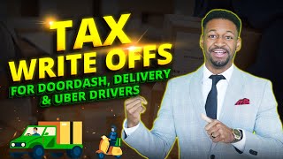Top 5 Tax Write Offs for Doordash, Delivery & Uber Drivers (2025)