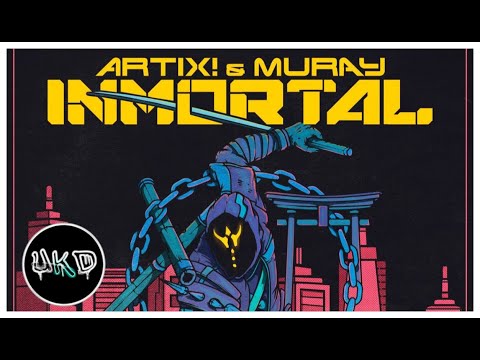 ARTIX! & Muray - INMORTAL [OUT NOW]