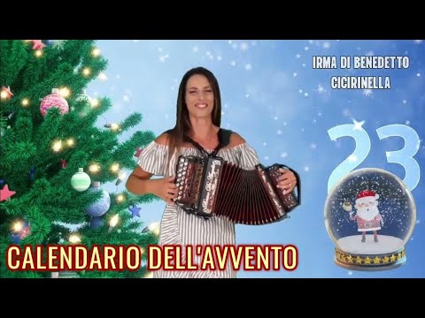 🎄23 CICIRINELLA (Calendario dell'Avvento) IRMA DI BENEDETTO - Organetto Abruzzese Accordion