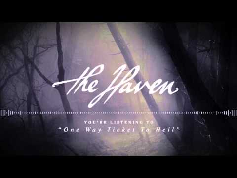 The Haven - Oneway Ticket to Hell