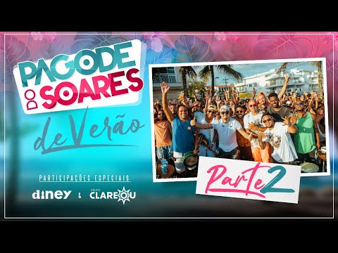 Pagode do Soares de Verão - Parte 2