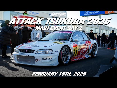 Attack Tsukuba 2025 Day 2 - Main Event! - Tsukuba Circuit February 15th, 2025