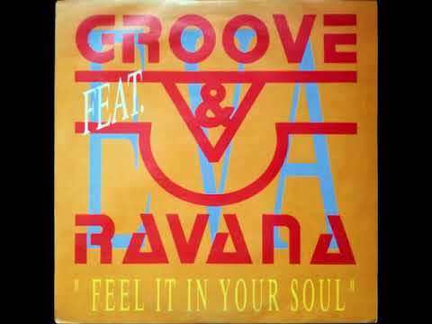 Groove & Ravana feat. Eva - Feel It In Your Soul (95 Mix) (RemastereD)