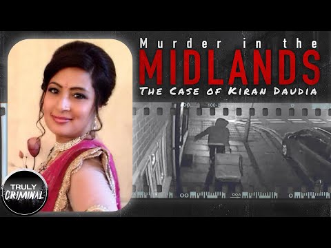 Murder In The Midlands: The Case Of Kiran Daudia