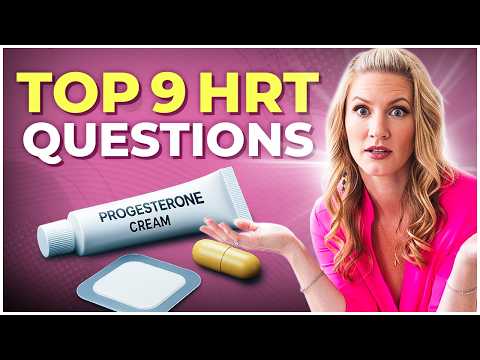 Top 9 HRT Questions Every Woman Over 40 Is Asking