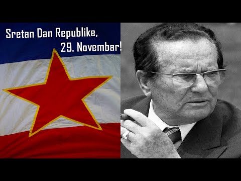 Josip Broz TITO - Sretan Dan Republike, 29. Novembar!