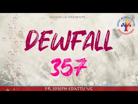 Dewfall 357 - Follow me, and see what happens
