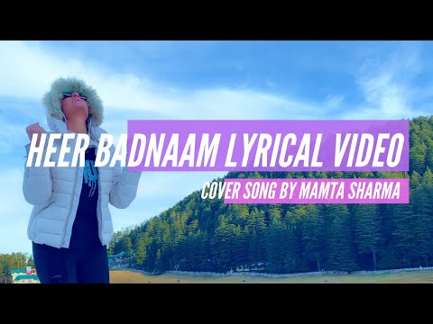 Heer Badnaam Lyrical Video | Zero Movie | Cover Song by Mamta Sharma