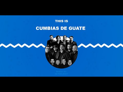 This Is Cumbias de Guate -Mixed By ID Project (Malacates Trébol Shop, Los Miseria Cumbia Band, Etc.)