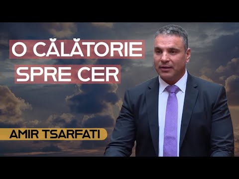 Amir Tsarfati - O călătorie spre Cer | PREDICĂ 2023
