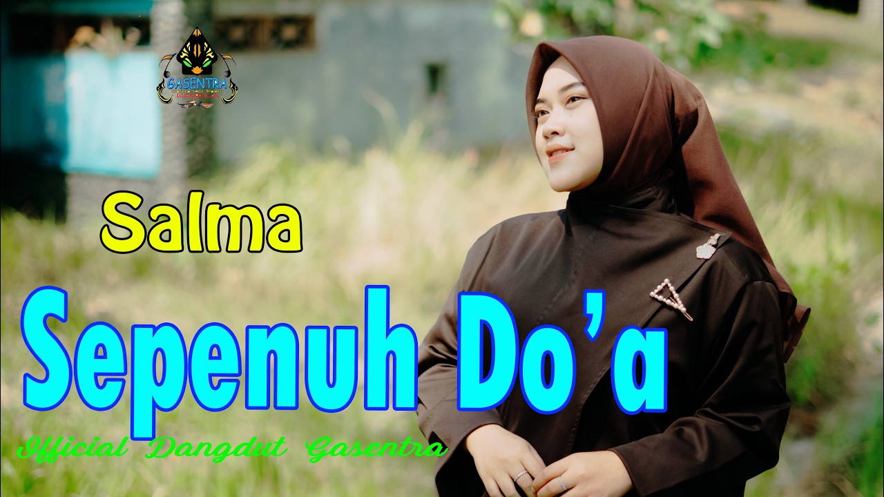 SALMA - SEPENUH DO'A (Official MV)