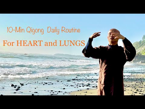 10- Minute Qigong Daily Routine For Heart and Lungs