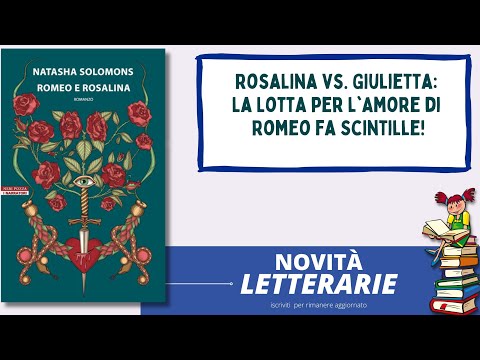 libro Romeo e Rosalina, della scrittrice Natasha Solomons