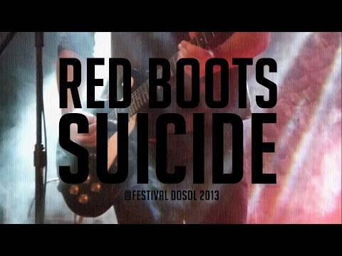 Red Boots - Suicide @Festival DoSol 2013