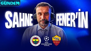 CANLI - Fenerbahçe - AS Roma, İlk 11'ler, İsmail Kartal ve  Gasperini,