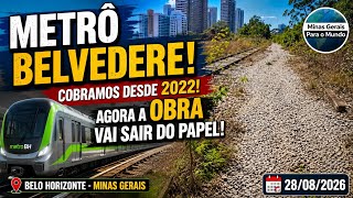 METRÔ BELVEDERE: COBRAMOS DESDE 2022! AGORA A OBRA VAI SAIR DO PAPEL 🚇🔥 DEIXA COMIGO.