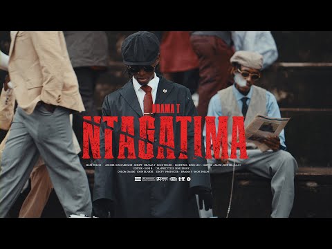 Drama T - NTAGATIMA (Official Music Video)