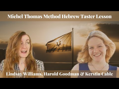 @LindsayDowLanguages & Kerstin Cable & Harold Goodman: MTM Hebrew Taster Lesson