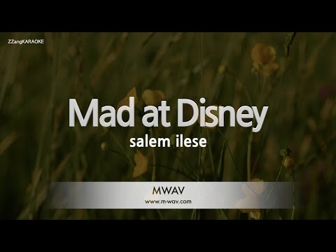 salem ilese-Mad at Disney (Karaoke Version)