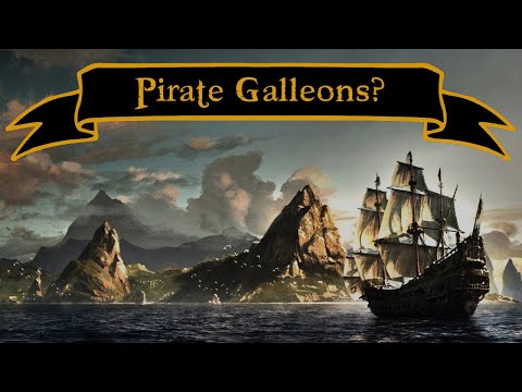 Did Pirates Ever Use Galleons? | Pirate Ships