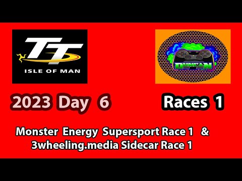 TT 2023  Day 1  Races  1  | Monster Energy Supersport Race 1 &  3wheeling.media Sidecar Race 1
