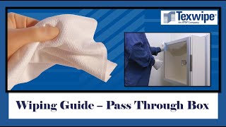 Texwipe cleanroom Wiping Guide - Pass Through Box