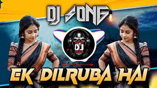 Download lagu EK DILRUBA HAI EDM DJ SONG REMIX BY DJ MARUTI MPC mp3