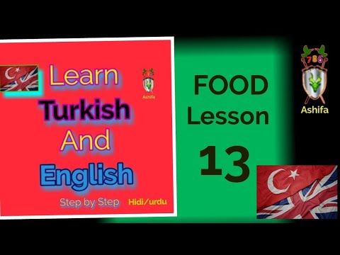 Learn English and Turkish in hindi urdu Step bY step | FOOD Lesson 13 | Ashifa 786 knowledge